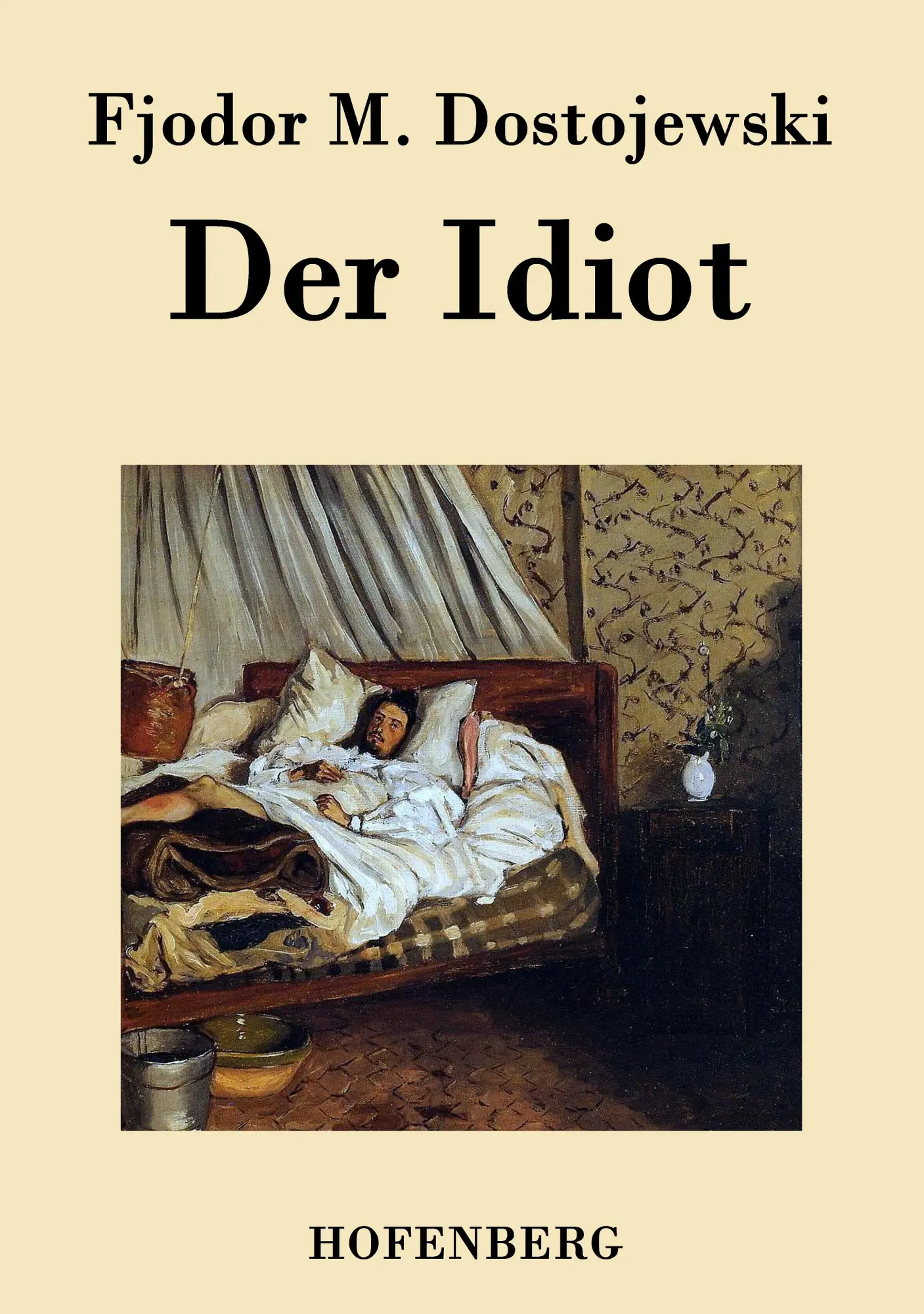 Cover: 9783843040976 | Der Idiot | Fjodor M. Dostojewski | Taschenbuch | 520 S. | Deutsch