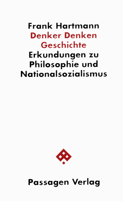 Cover: 9783851650976 | Denker Denken Geschichte | Frank Hartmann | Taschenbuch | Kartoniert
