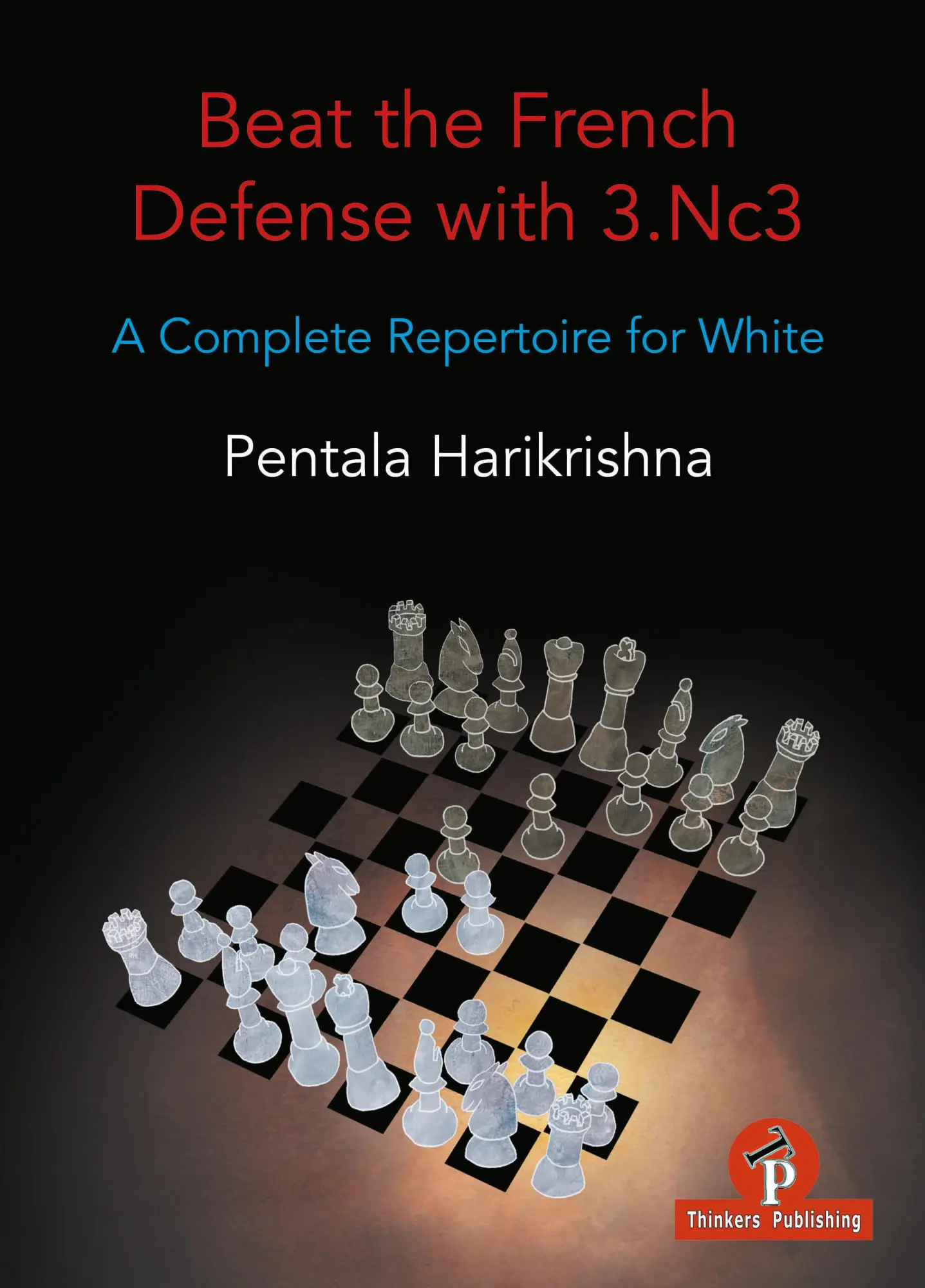 Cover: 9789492510976 | Beat the French Defense with 3.Nc3: A Complete Repertoire for White
