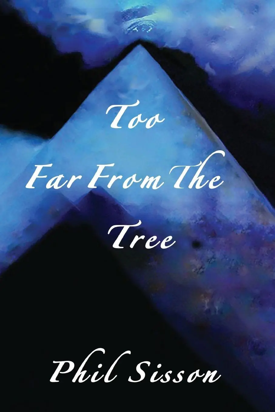 Cover: 9798892280976 | Too Far From The Tree | Phil Sisson | Taschenbuch | Englisch | 2024