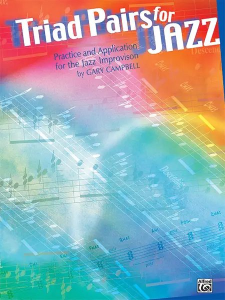 Cover: 654979991076 | Triad Pairs for Jazz (Practice and Application) | Gary Campbell | Buch