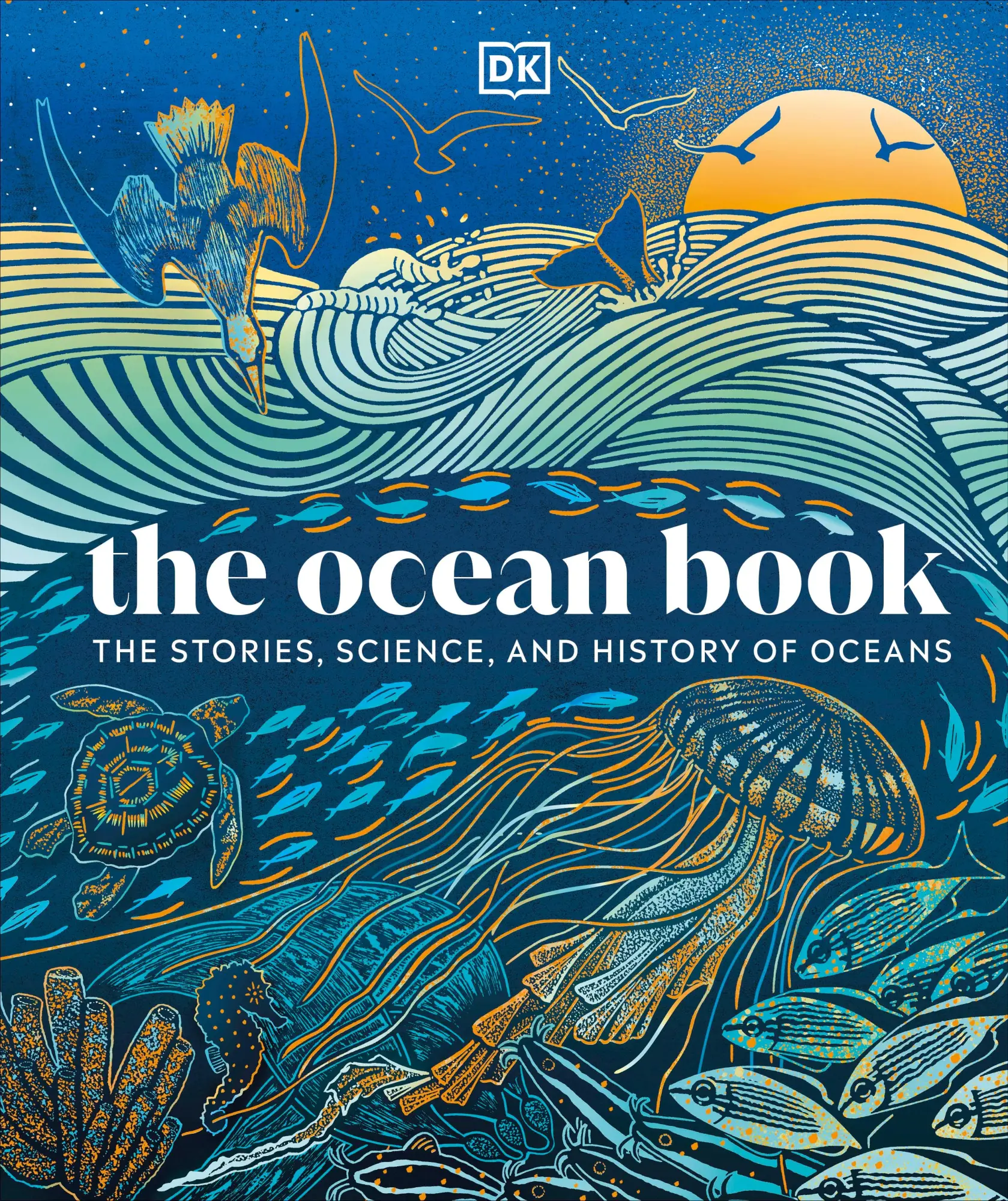 Cover: 9780241691076 | The Ocean Book | The Stories, Science, and History of Oceans | Dk