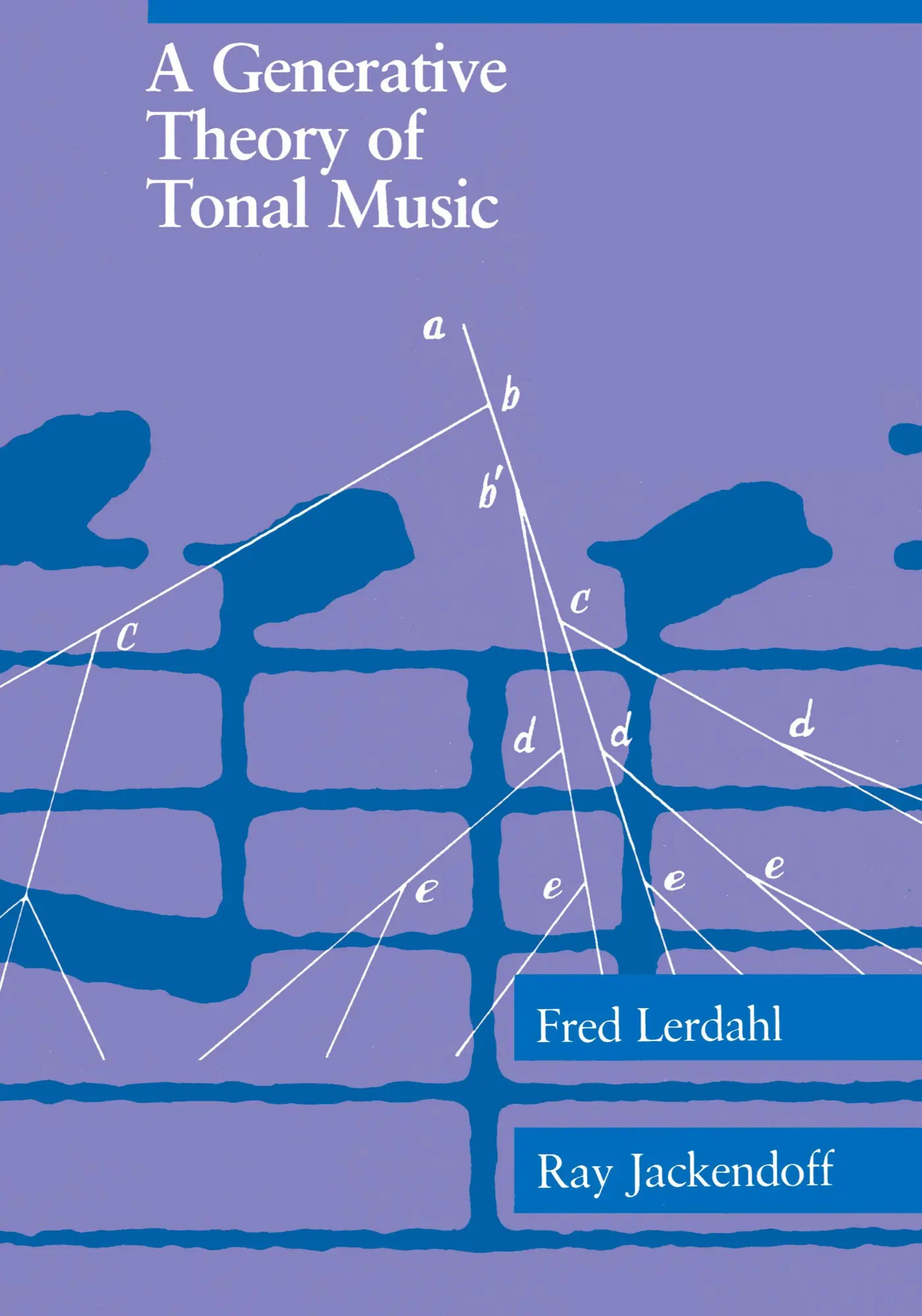 Cover: 9780262621076 | A Generative Theory of Tonal Music, reissue, with a new preface | Buch