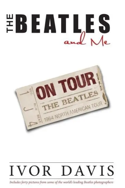 Cover: 9780990371076 | The Beatles and Me on Tour | Ivor Davis | Taschenbuch | Englisch