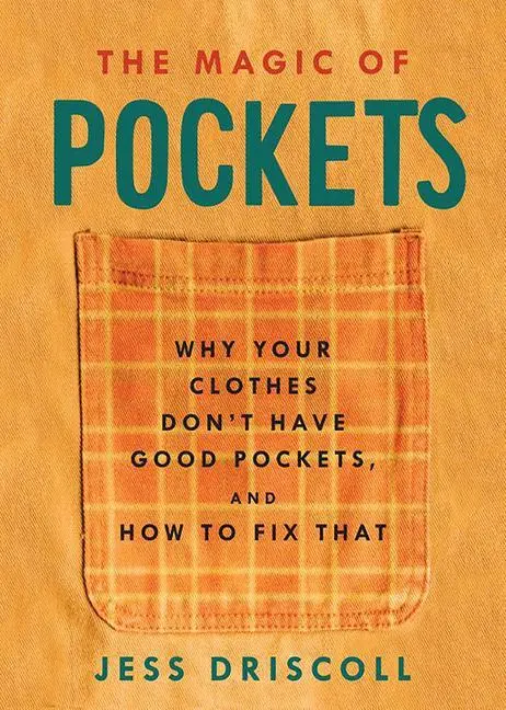 Cover: 9781648411076 | The Magic of Pockets: Why Your Clothes Don't Have Good Pockets and...