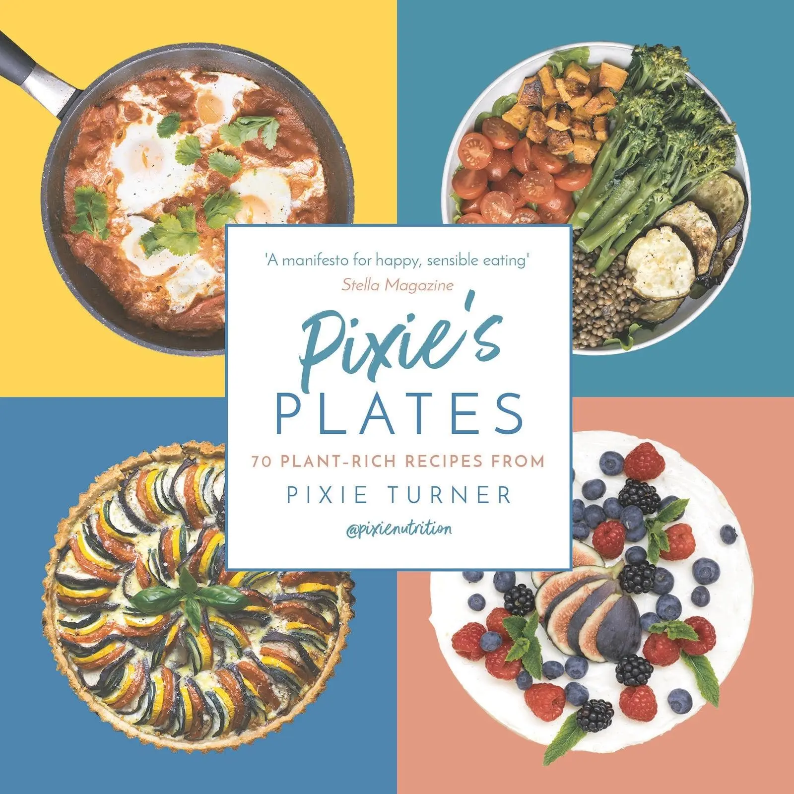 Cover: 9781789541076 | Pixie's Plates | 70 Plant-Rich Recipes from Pixie Turner | Turner