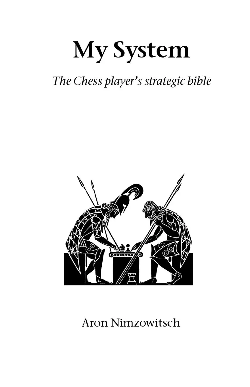 Cover: 9781843821076 | My System | The Chess Player's Strategic Bible | Aron Nimzowitsch
