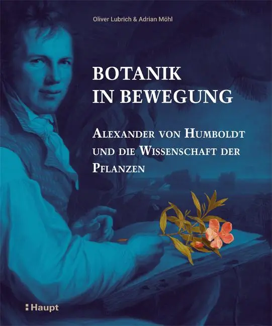 Cover: 9783258081076 | Botanik in Bewegung | Oliver Lubrich (u. a.) | Buch | 272 S. | Deutsch