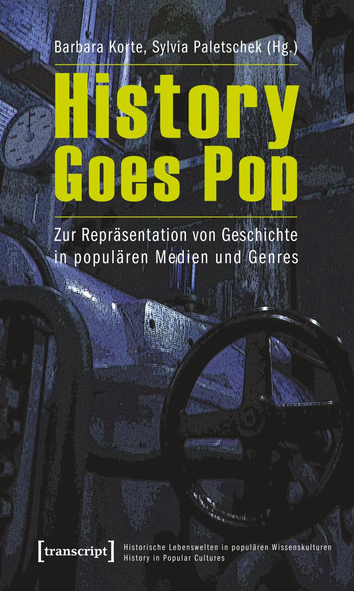 Cover: 9783837611076 | History Goes Pop | Barbara Korte (u. a.) | Taschenbuch | 350 S. | 2009