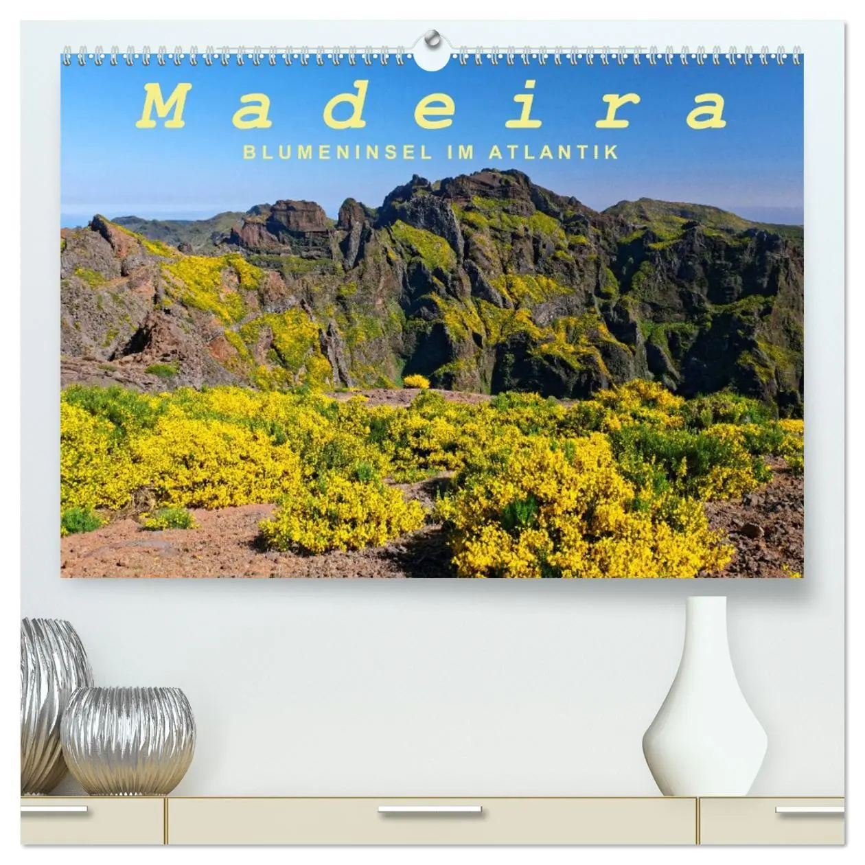 Cover: 9783457681176 | Madeira Blumeninsel im Atlantik (hochwertiger Premium Wandkalender...
