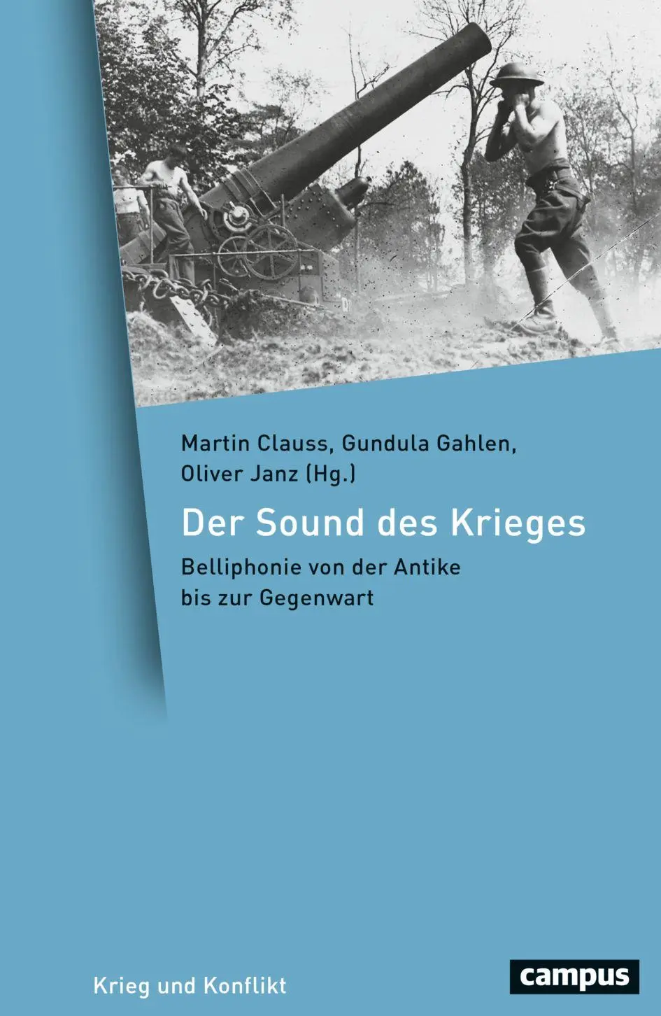 Cover: 9783593521176 | Der Sound des Krieges | Belliphonie von der Antike bis zur Gegenwart