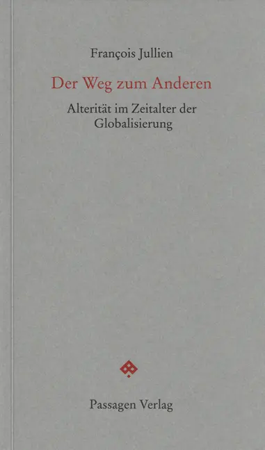 Der Weg zum Anderen