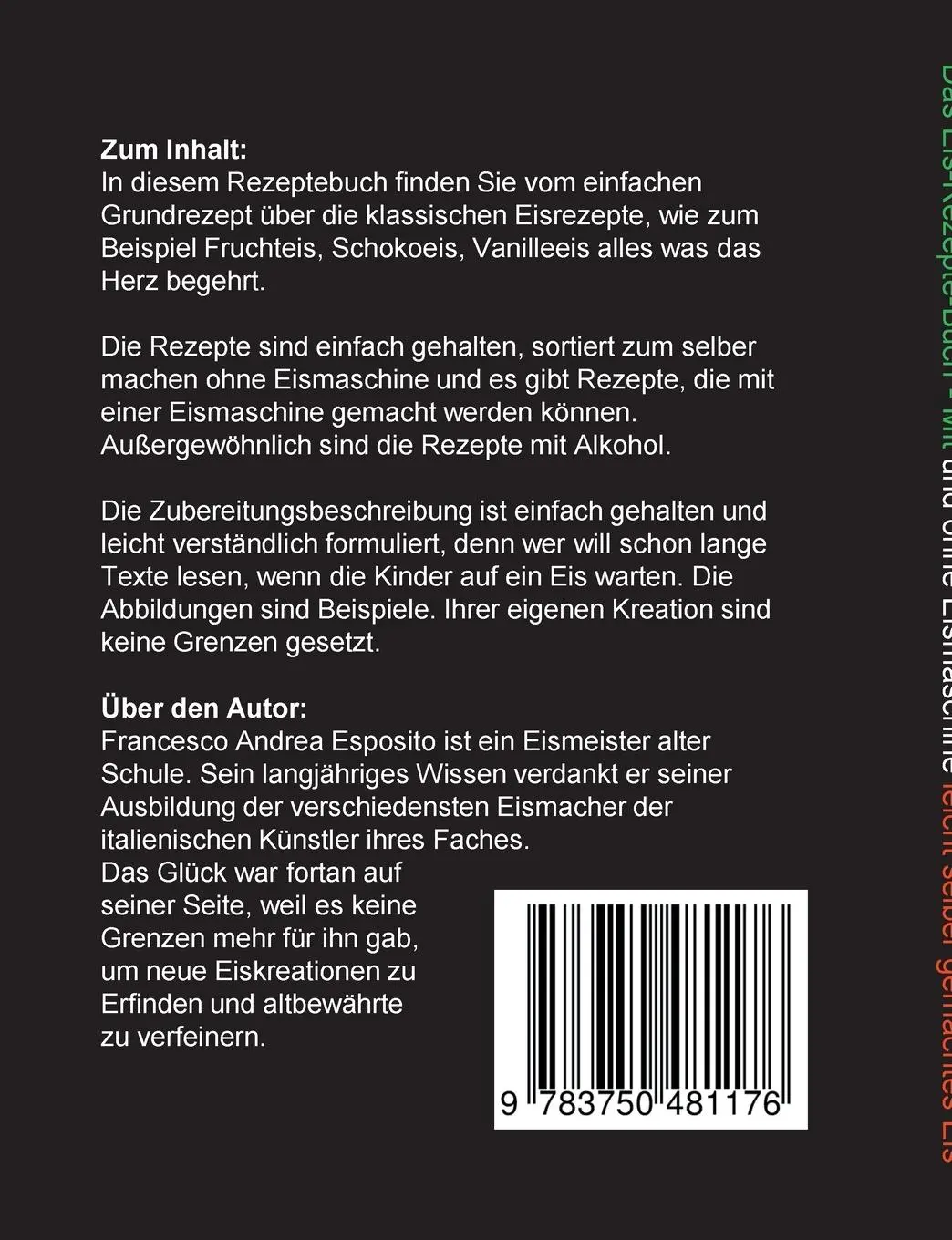 Rückseite: 9783750481176 | Das Eis-Rezepte-Buch | Francesco Andrea Esposito | Taschenbuch | 88 S.