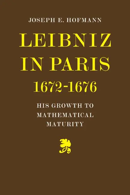 Cover: 9780521081276 | Leibniz in Paris 1672-1676 | His Growth to Mathematical Maturity