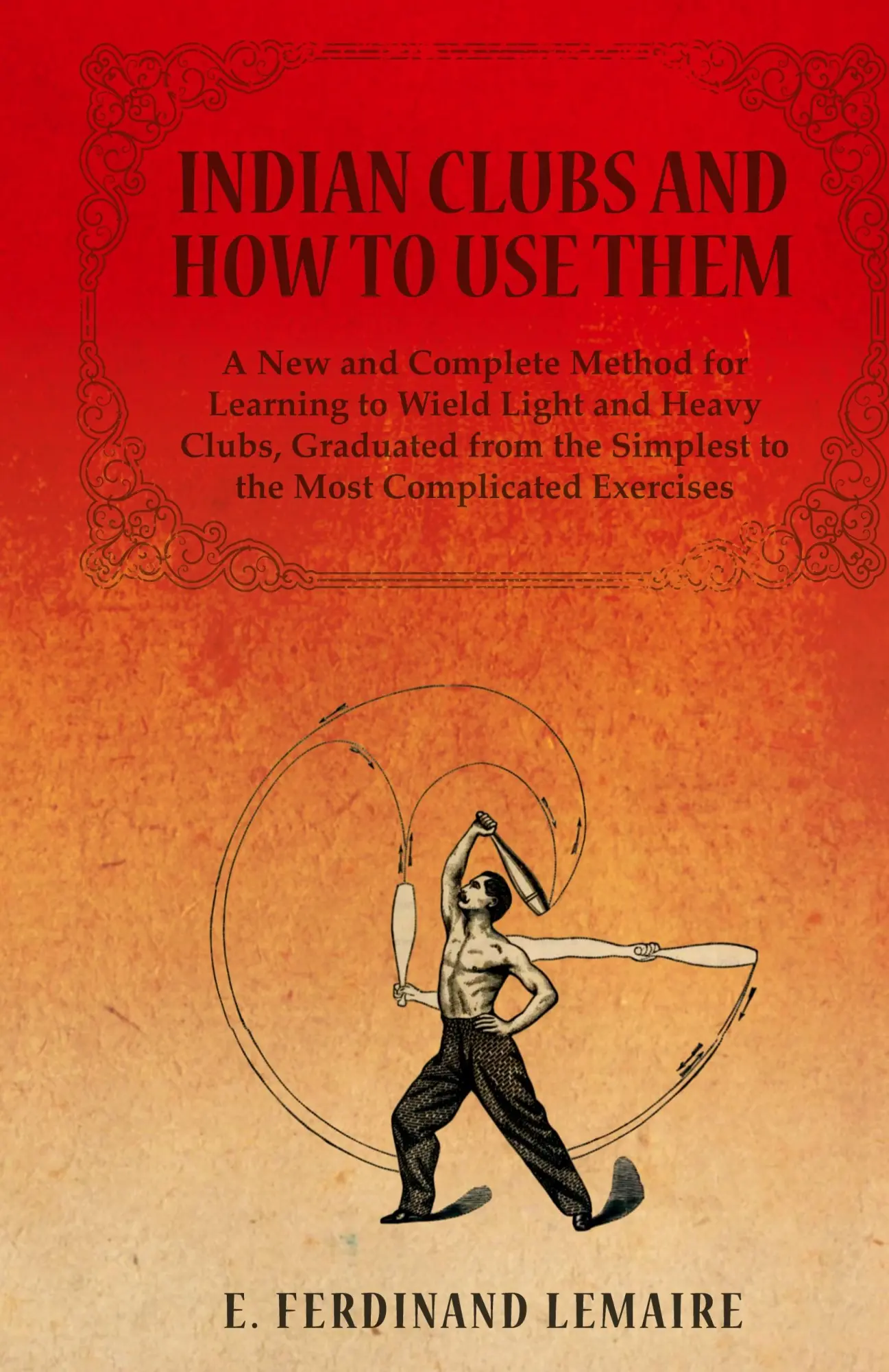 Cover: 9781528771276 | Indian Clubs and How to Use Them - A New and Complete Method for...