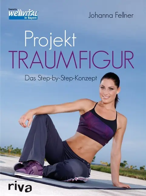 Cover: 9783868831276 | Projekt Traumfigur | Johanna Fellner | Taschenbuch | 272 S. | Deutsch