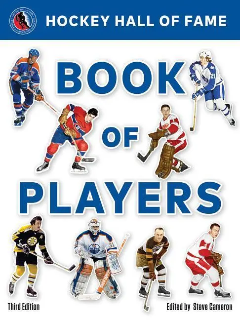 Cover: 9780228101376 | Hockey Hall of Fame Book of Players | Steve Cameron | Taschenbuch