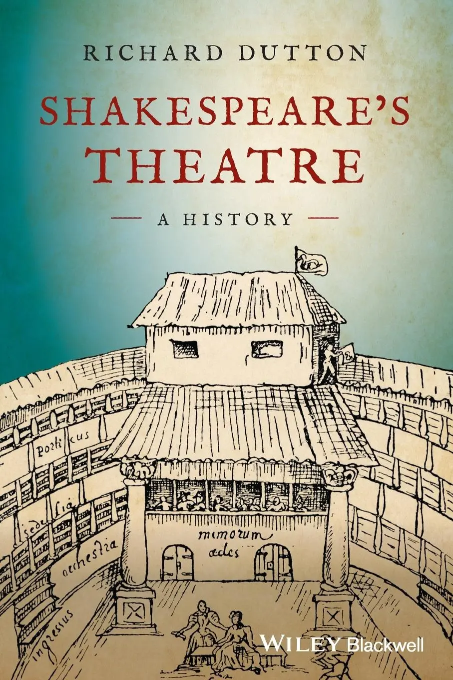 Cover: 9781119101376 | Shakespeare's Theatre | A History | Richard Dutton | Taschenbuch