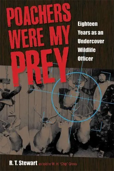 Cover: 9781606351376 | Poachers Were My Prey | R T Stewart (u. a.) | Taschenbuch | Englisch