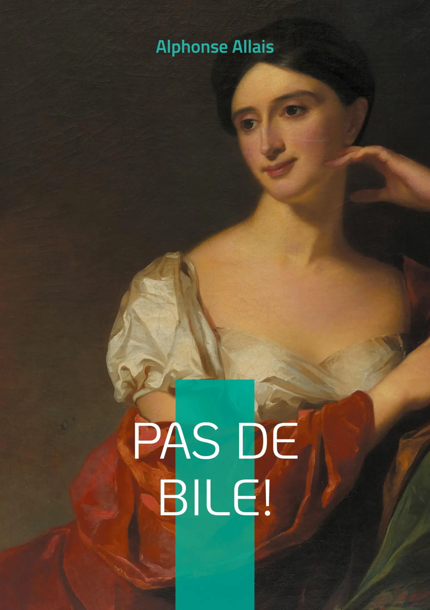 Cover: 9782322571376 | Pas de bile! | Alphonse Allais | Taschenbuch | Französisch | 2025