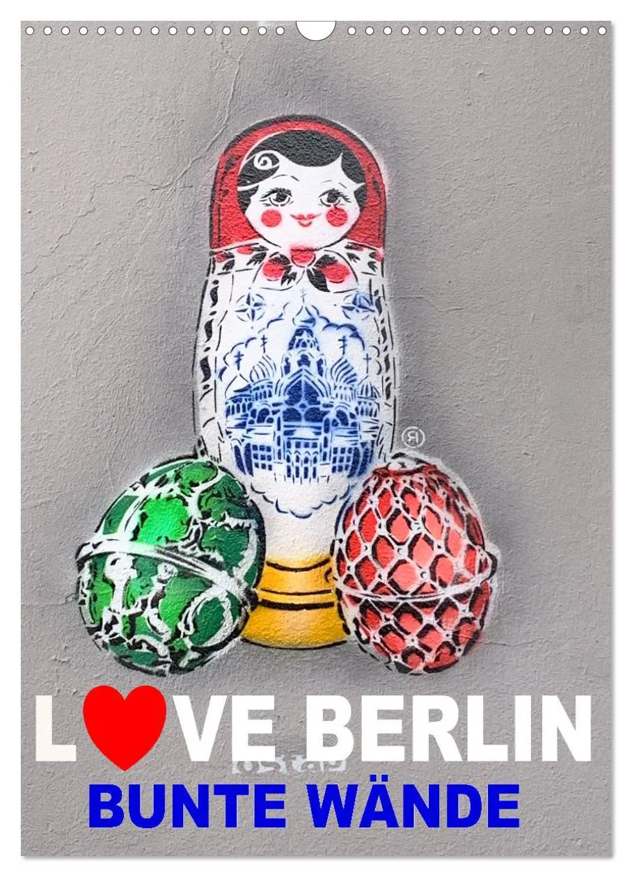 Cover: 9783516371376 | LOVE BERLIN - BUNTE WÄNDE (Wandkalender 2026 DIN A3 hoch), CALVENDO...