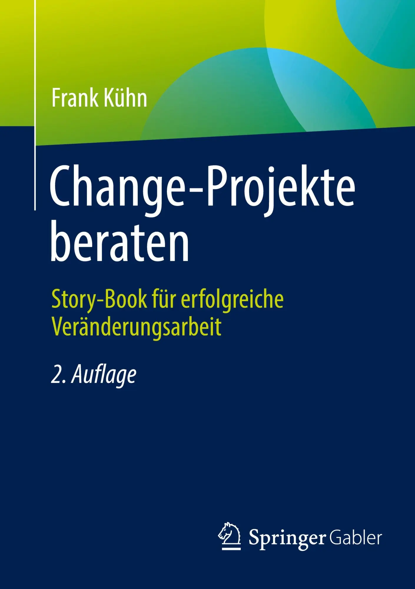 Cover: 9783658491376 | Change-Projekte beraten | Frank Kühn | Taschenbuch | xi | Deutsch