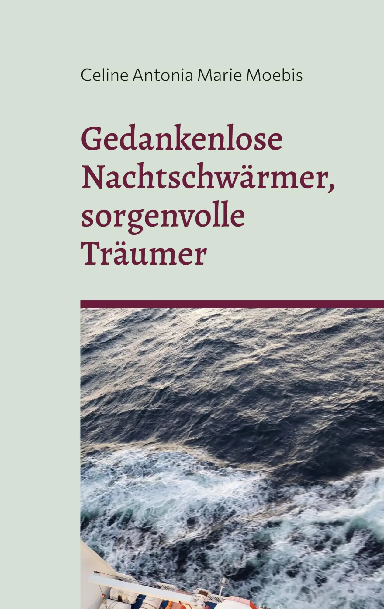 Cover: 9783754351376 | Gedankenlose Nachtschwärmer, sorgenvolle Träumer | Moebis | Buch