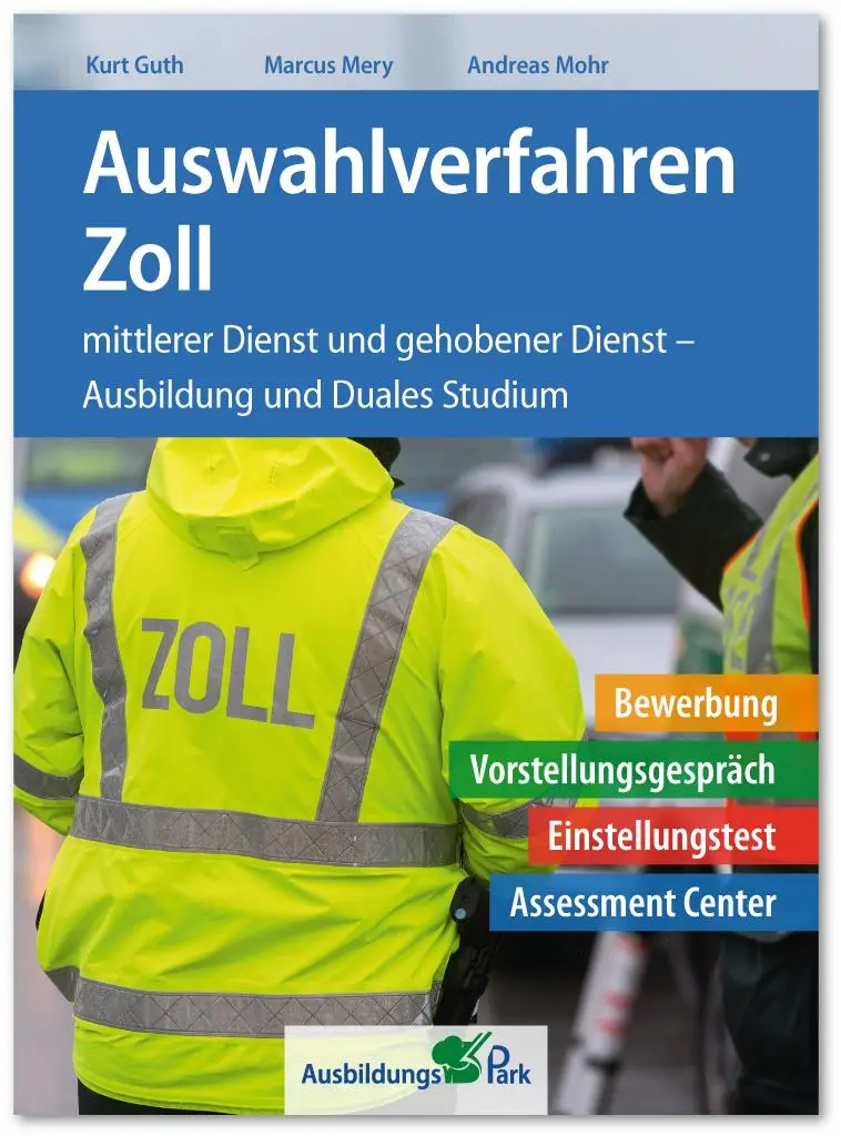 Cover: 9783956241376 | Auswahlverfahren Zoll | Kurt Guth (u. a.) | Taschenbuch | 328 S.