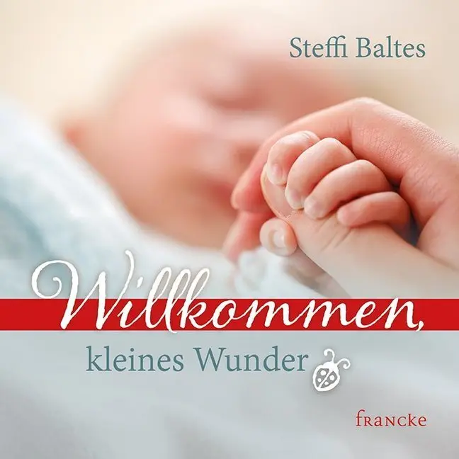 Cover: 9783963621376 | Willkommen kleines Wunder | Steffi Baltes | Broschüre | 16 S. | 2020