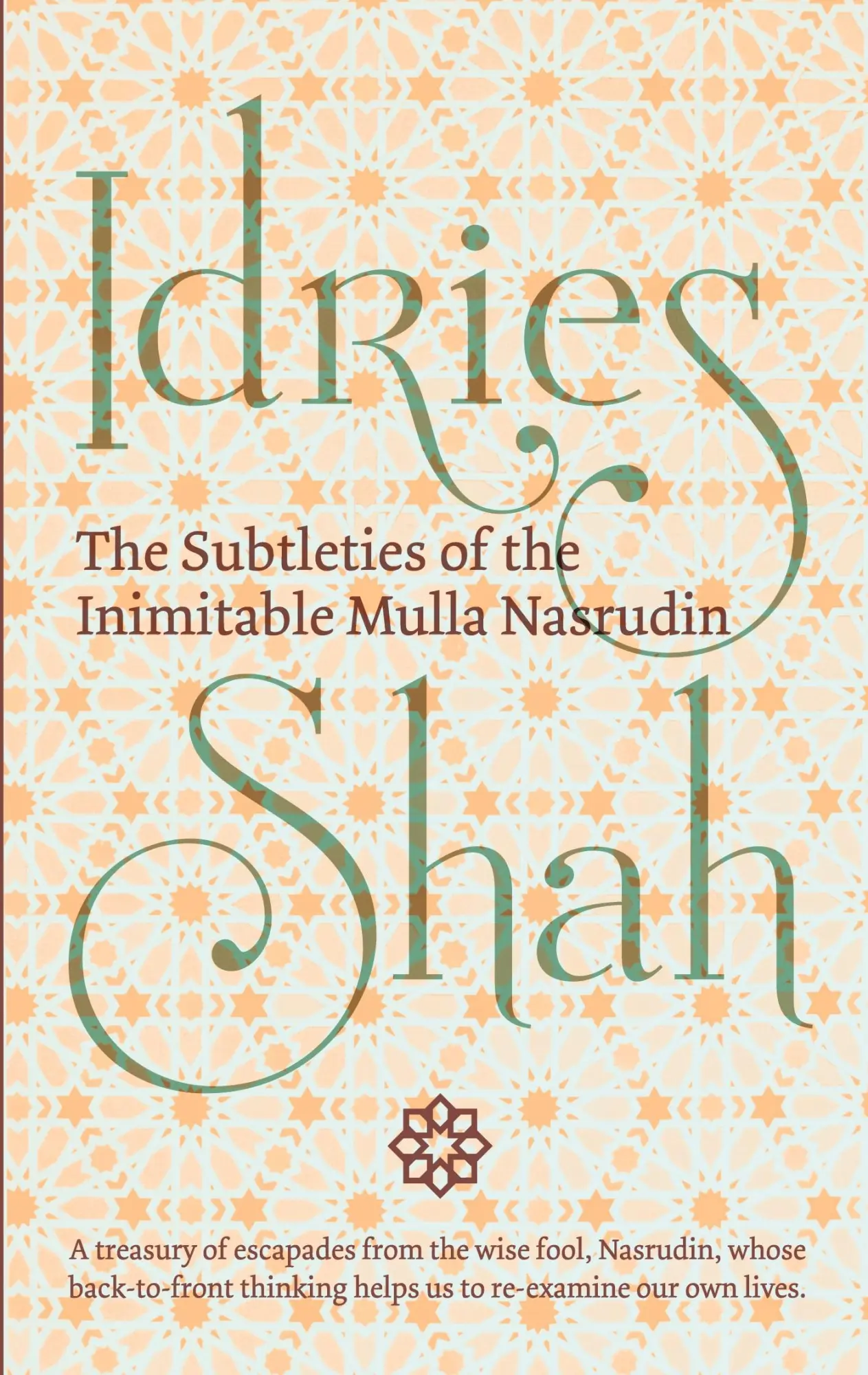 Cover: 9781784791476 | The Subtleties of the Inimitable Mulla Nasrudin | Shah Idries | Buch