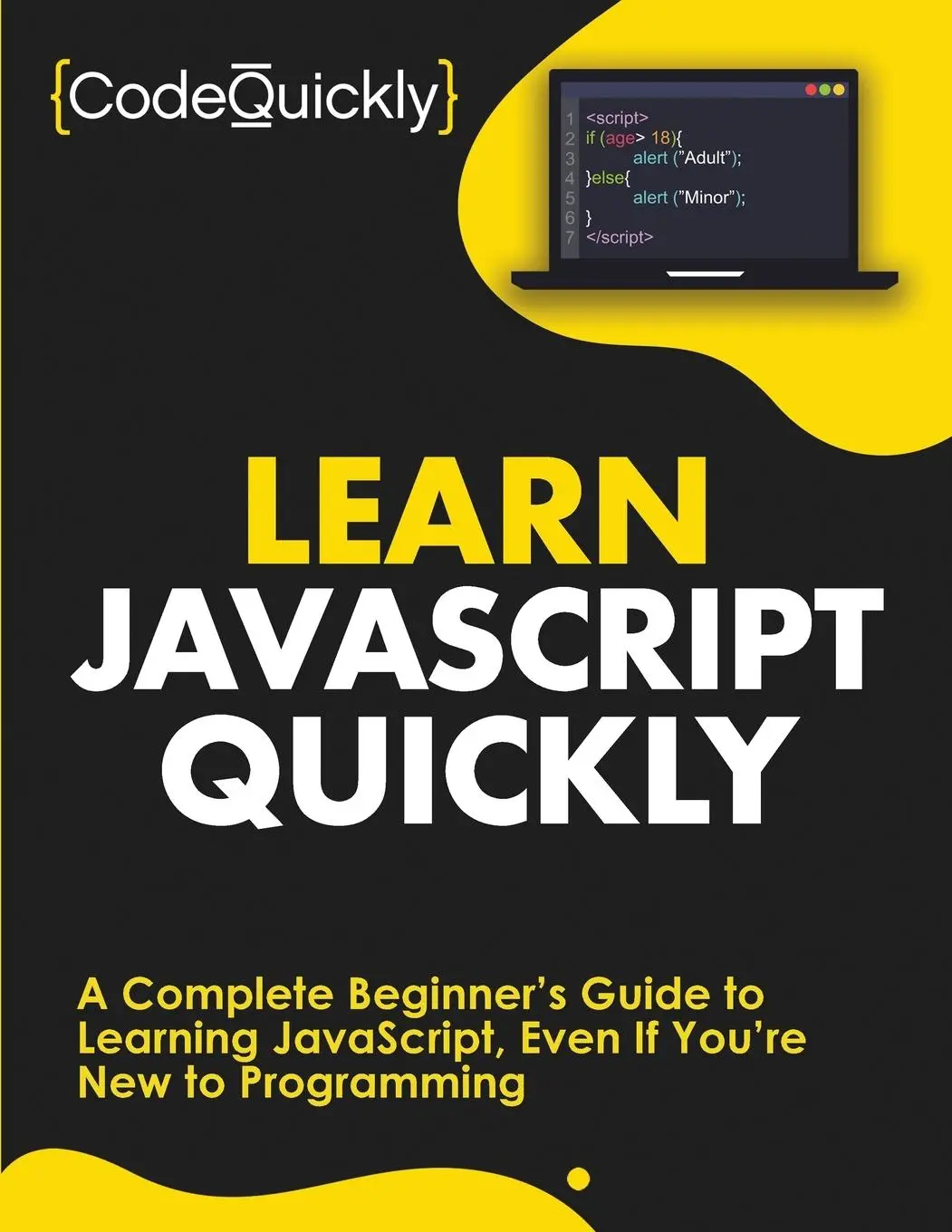 Cover: 9781951791476 | Learn JavaScript Quickly | Code Quickly | Taschenbuch | Englisch