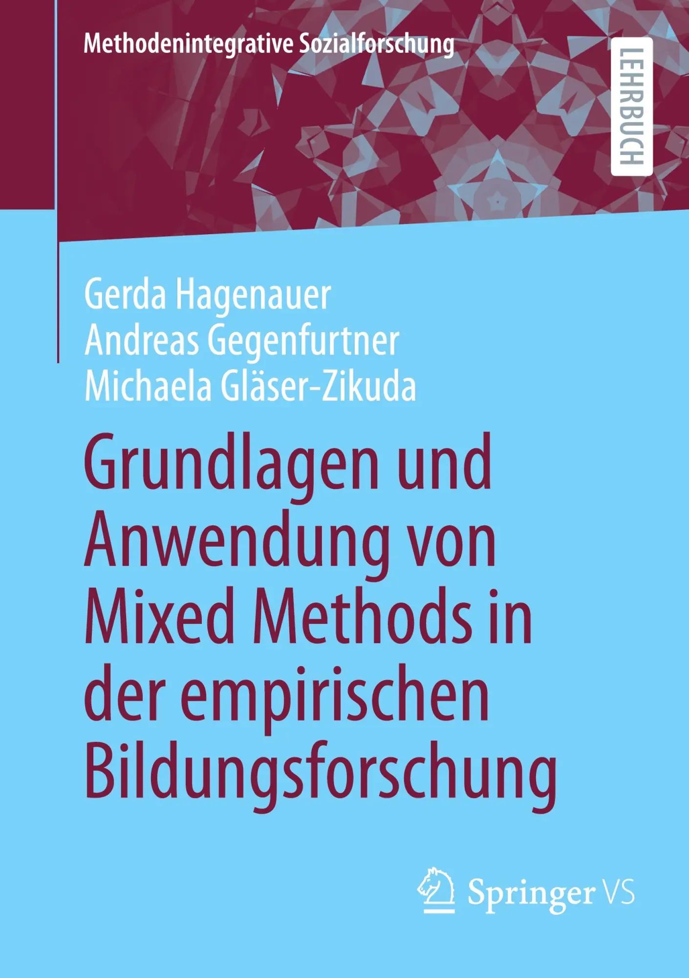 Cover: 9783658311476 | Grundlagen und Anwendung von Mixed Methods in der empirischen...