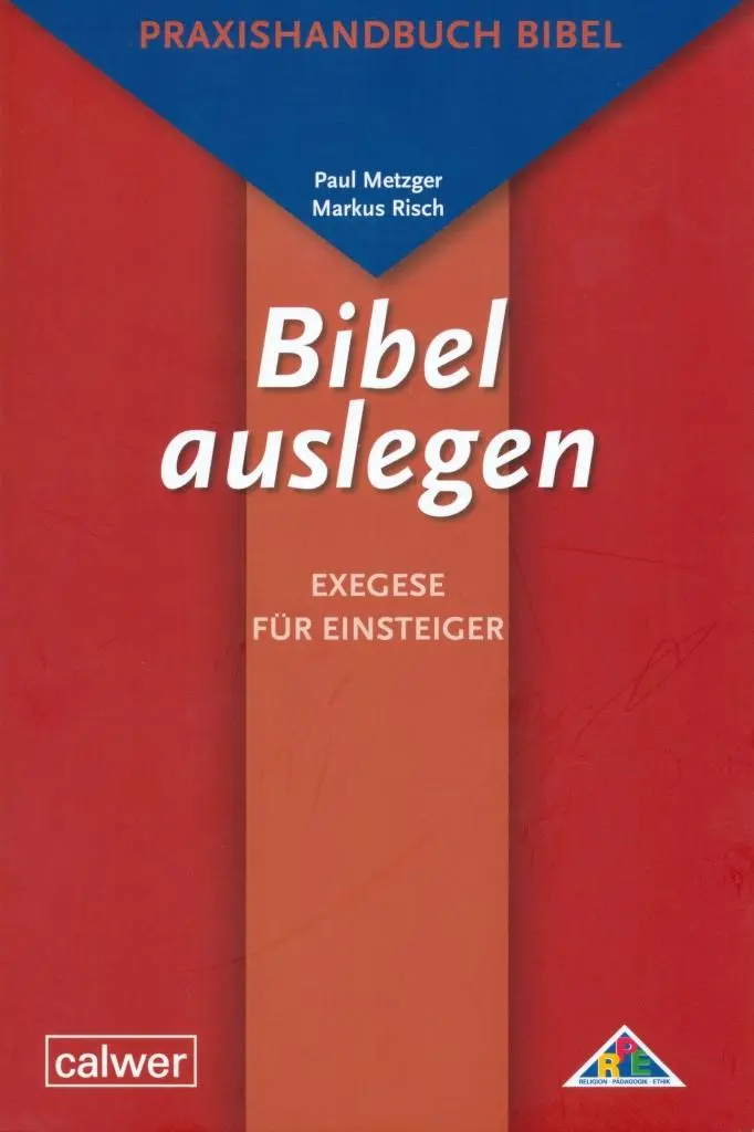 Cover: 9783766841476 | Bibel auslegen - Exegese für Einsteiger | Paul Metzger (u. a.) | Buch