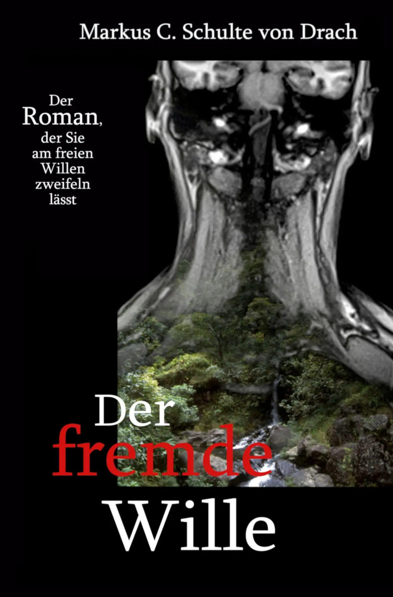 Cover: 9783819471476 | Der fremde Wille | Markus C. Schulte von Drach | Taschenbuch | 576 S.