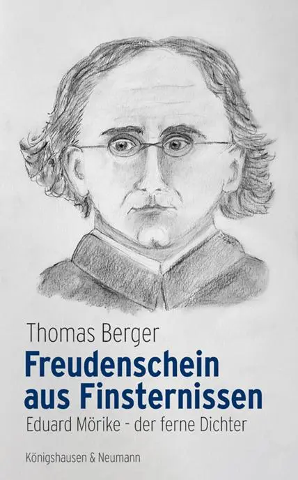 Cover: 9783826091476 | Freudenschein aus Finsternissen | Eduard Mörike - der ferne Dichte
