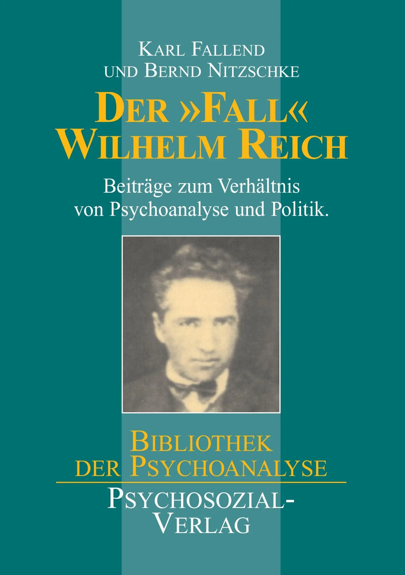 Cover: 9783898061476 | Der 'Fall' Wilhelm Reich | Karl Fallend (u. a.) | Taschenbuch | 385 S.