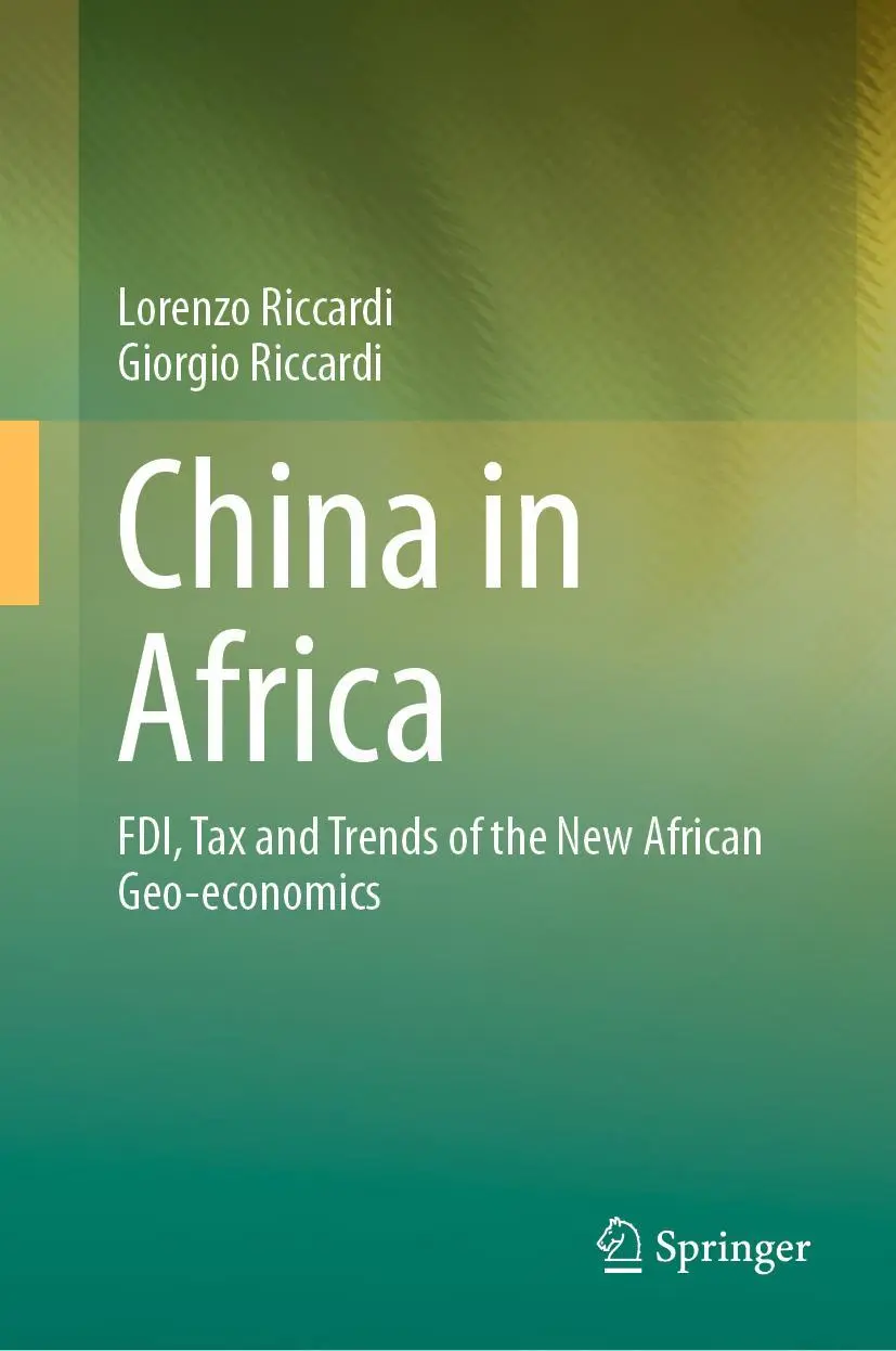 Cover: 9789811611476 | China in Africa | FDI, Tax and Trends of the New African Geo-economics