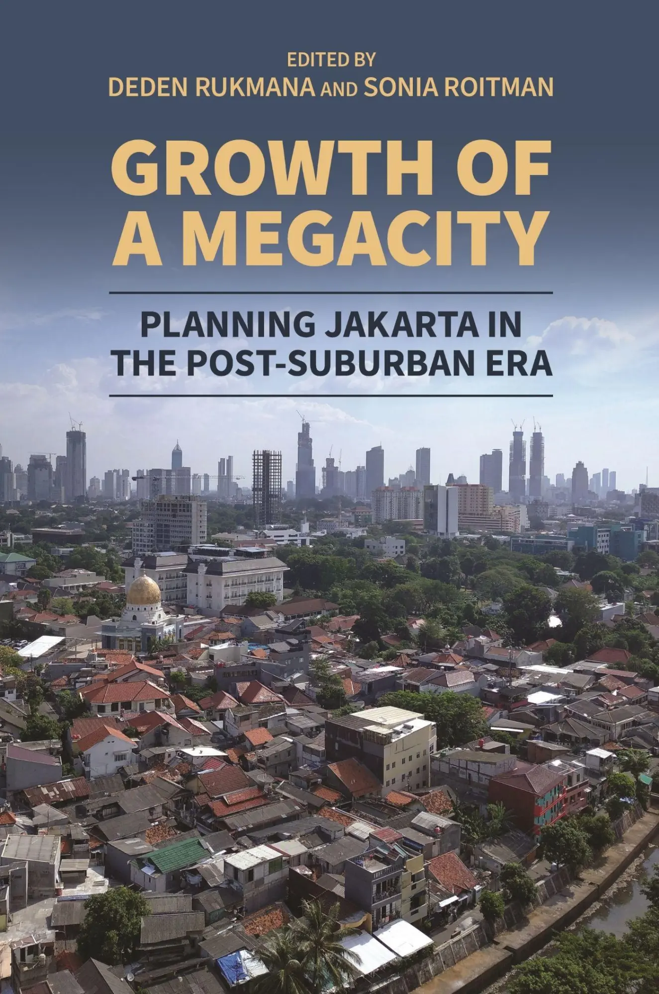 Cover: 9798880701476 | Growth of a Megacity | Planning Jakarta in the Post-Suburban Era