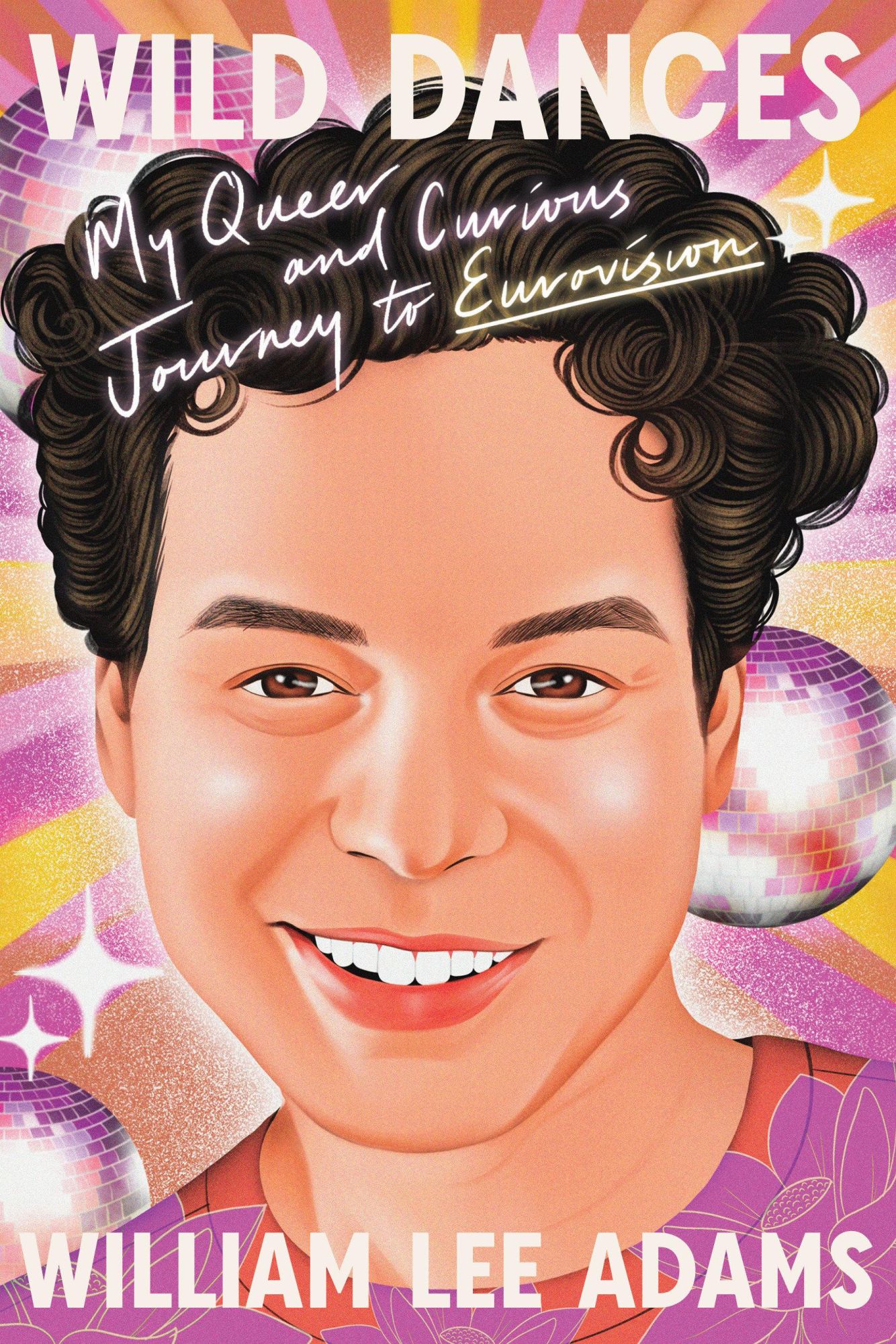 Cover: 9781662601576 | Wild Dances | My Queer and Curious Journey to Eurovision | Adams