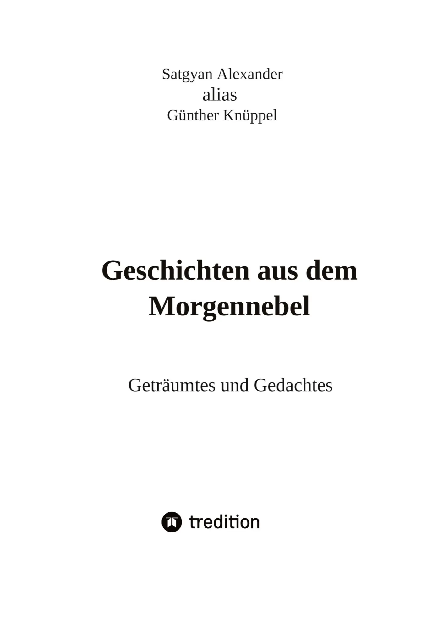 Cover: 9783347511576 | Geschichten aus dem Morgennebel | Geträumtes und Gedachtes | Buch