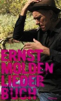 Cover: 9783552061576 | Liederbuch | Songtexte aus fünfzehn Jahren | Ernst Molden | Buch