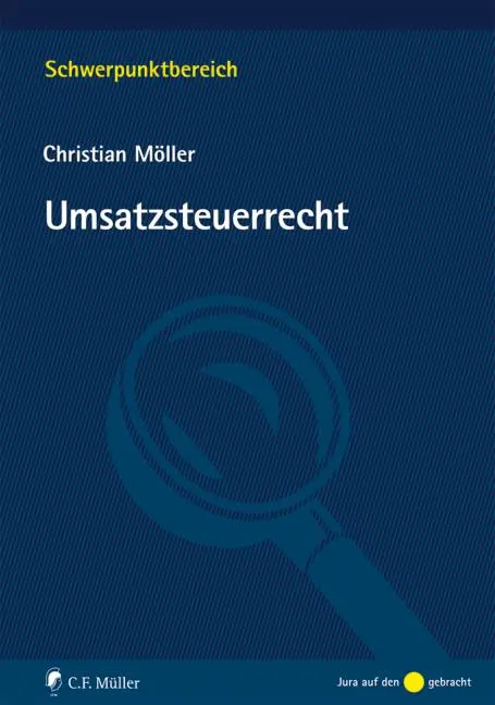 Cover: 9783811441576 | Umsatzsteuerrecht | Christian Möller | Taschenbuch | XVIII | Deutsch