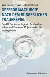 Cover: 9783826081576 | Opferdramaturgie nach dem bürgerlichen Trauerspiel. Band 2 | Buch