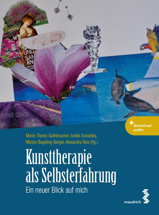 Cover: 9783990021576 | Kunsttherapie als Selbsterfahrung | Ein neuer Blick auf mich | Buch