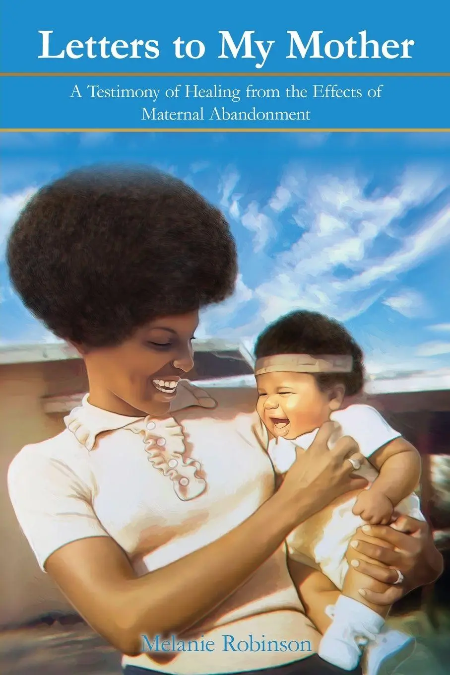 Cover: 9780997961676 | Letters to My Mother | Melanie Robinson | Taschenbuch | Englisch