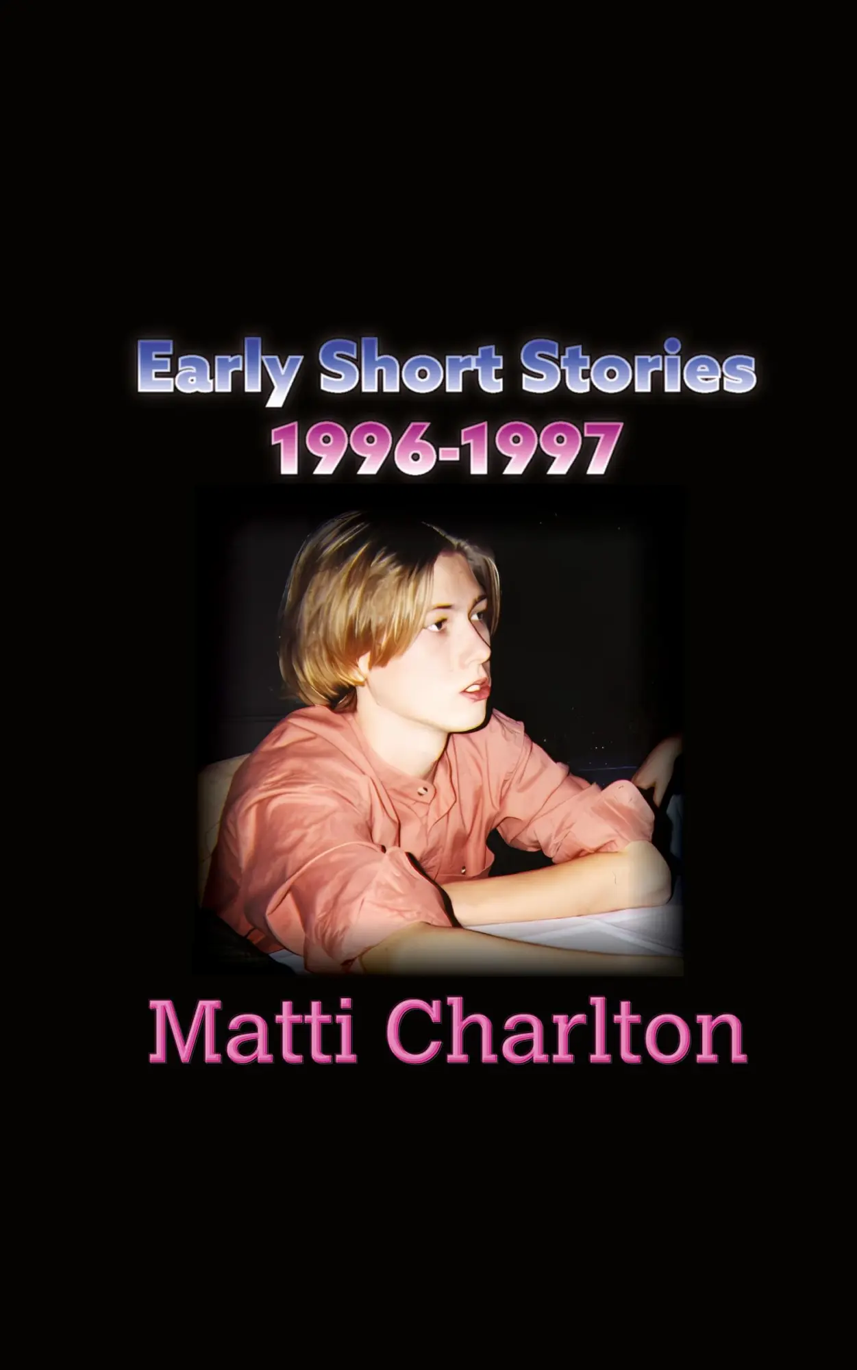 Cover: 9781778901676 | Early Short Stories | Matti Charlton | Taschenbuch | Englisch | 2024