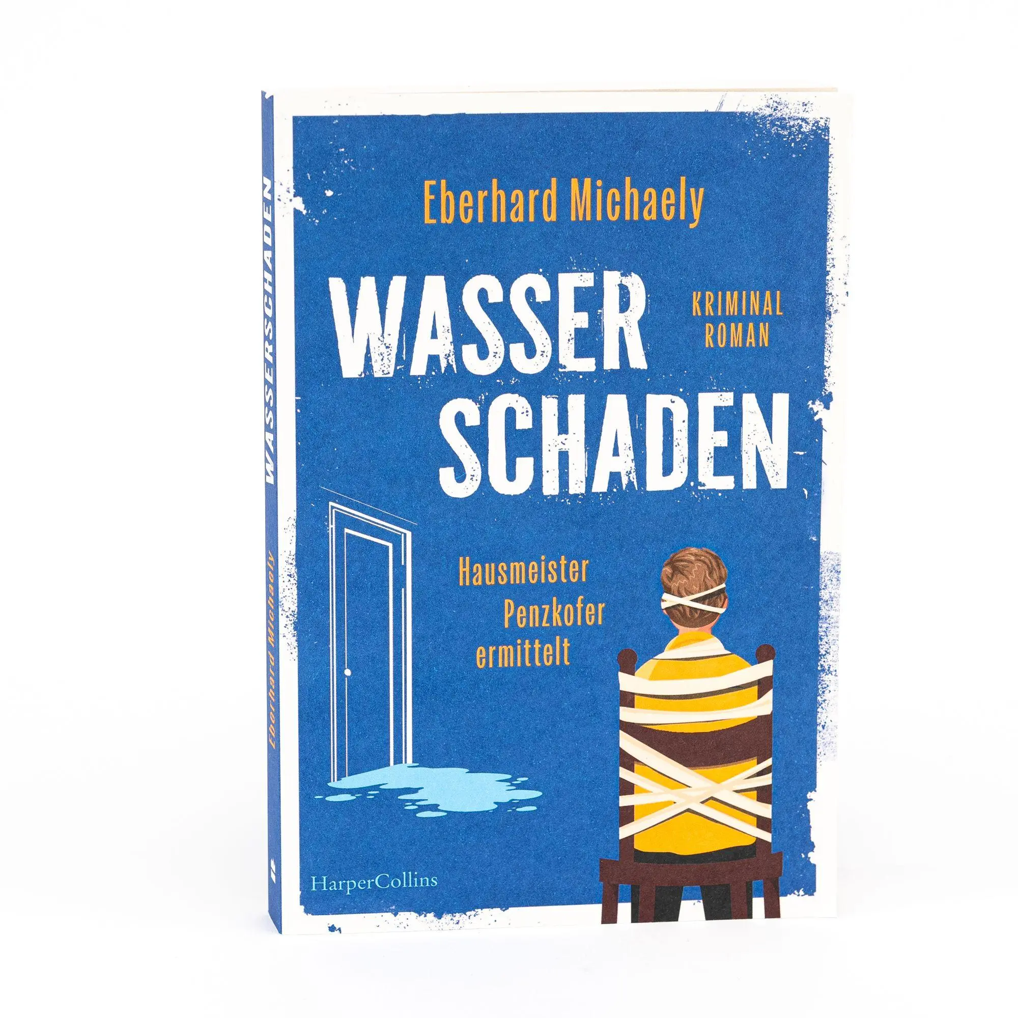 Bild: 9783365011676 | Wasserschaden: Hausmeister Penzkofer ermittelt | Eberhard Michaely