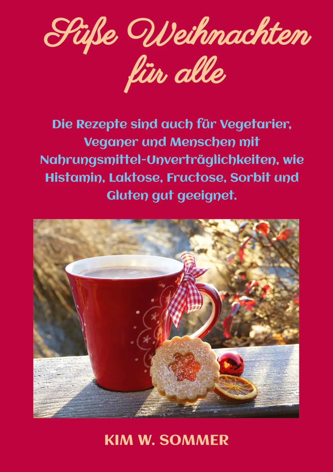 Cover: 9783384371676 | Süße Weihnachten für alle | Kim W. Sommer | Taschenbuch | Paperback
