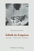 Cover: 9783770541676 | Ästhetik des Ereignisses | Sprache, Geschichte, Medium | Richter