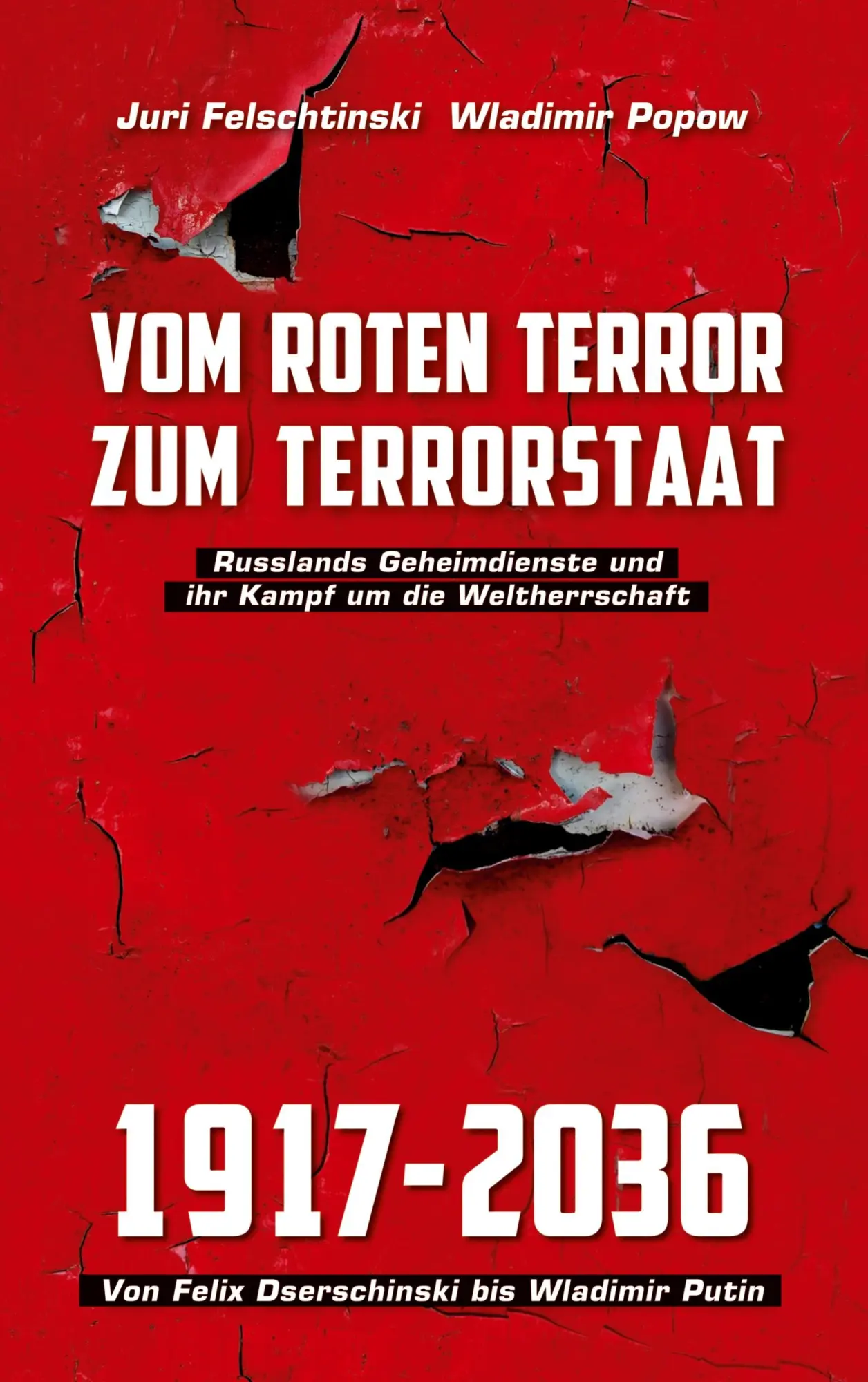 Cover: 9783910741676 | Vom roten Terror zum Terrorstaat | Juri Felschtinski (u. a.) | Buch